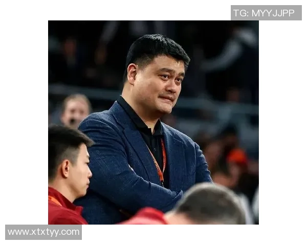 姚明幽默发言引发热议网友调侃其语言风格与篮球生涯的奇妙结合